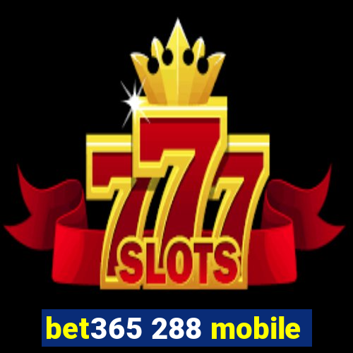 bet365 288 mobile